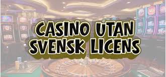 Casino utan licens En Guide till Oreglerad Spelunderhållning Casino utan licens En Guide till Oreglerad Spelunderhållning